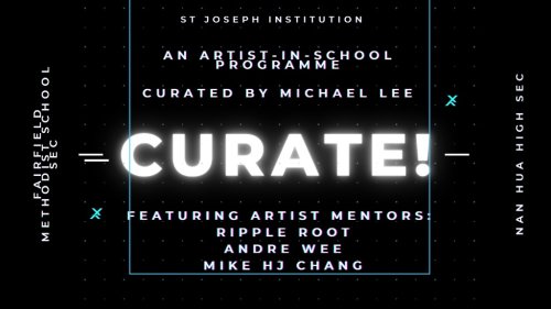 CURATE! An Artist-in-School  programme