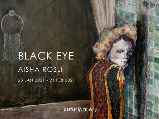 Aisha Rosli: Black Eye Solo Exhibition
