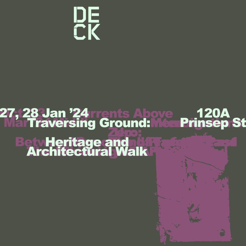 Traversing Ground: Heritage and Architectural Walk Guided by Jerome Lim