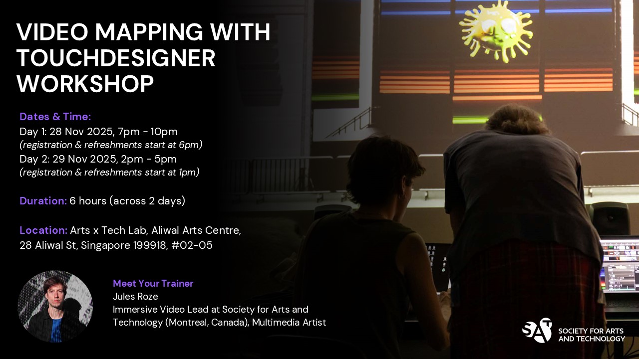 Video Mapping with TouchDesigner Workshop at NAC's Arts x Tech Lab