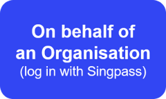 On behalf of an Organisation (log in with Singpass)