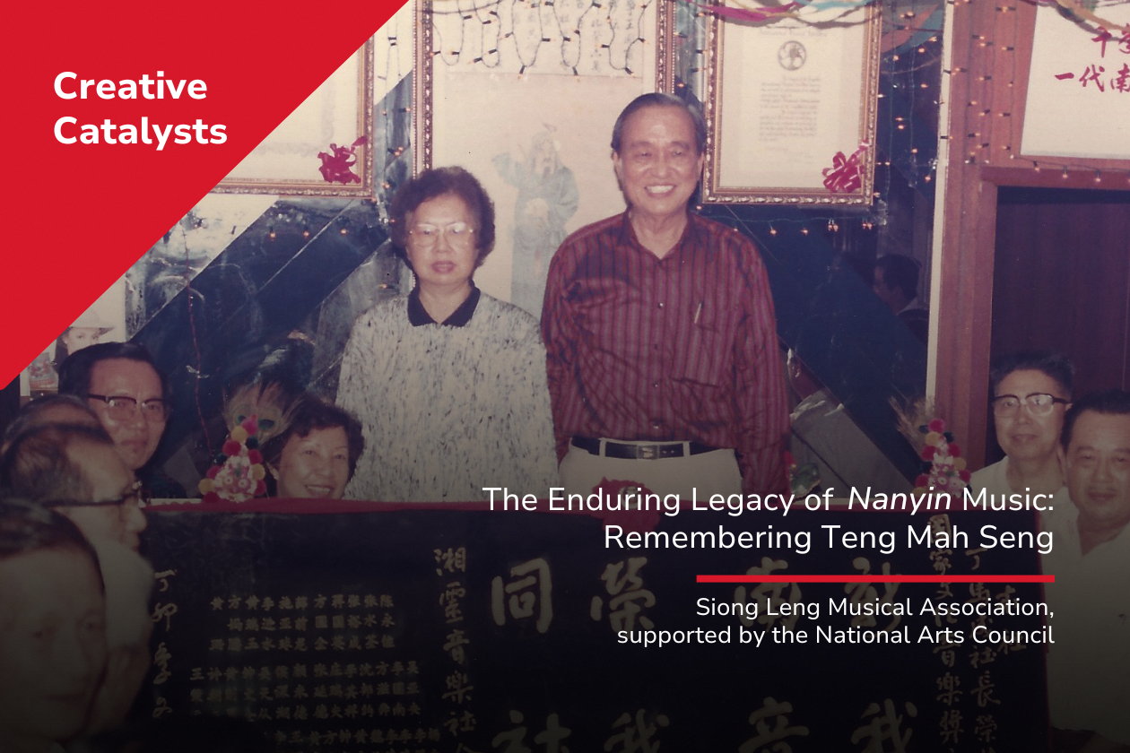 The Enduring Legacy of Nanyin Music: Remembering Teng Mah Seng